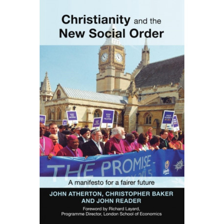 Christianity and the New Social Order: A Manifesto For A Fairer Future