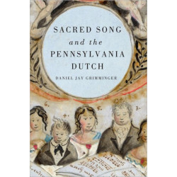 Sacred Song and the Pennsylvania Dutch