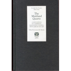 The Maitland Quarto: A New Edition of Cambridge, Magdalene College, Pepys Library MS 1408