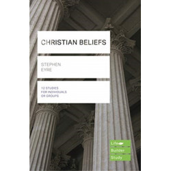 Christian Beliefs (Lifebuilder Study Guides)