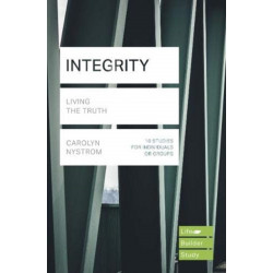 Integrity (Lifebuilder Study Guides): Living the Truth