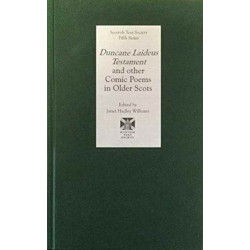 Duncane Laideus Testament and other Comic Poems in Older Scots