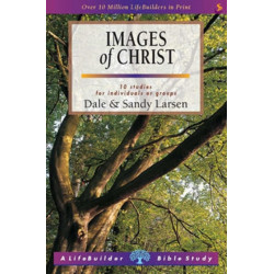 Images of Christ (Lifebuilder Study Guides)