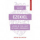 Ezekiel: Living in the Light of God's Presence