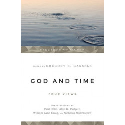 God and Time – Four Views: Four Views
