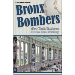 Bronx Bombers: New York Yankees Home Run History