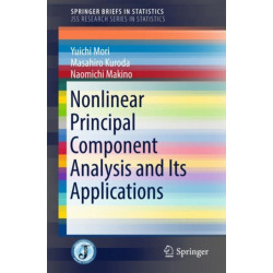 Nonlinear Principal Component Analysis and Its Applications
