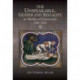 The Unspeakable, Gender and Sexuality in Medieval Literature, 1000-1400