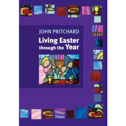 Living Easter Through the Year