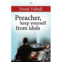 Preacher, Keep Yourself from Idols