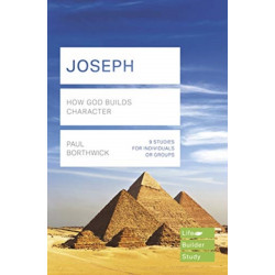 Joseph (Lifebuilder Study Guides): How God Builds Character: How God Builds Character