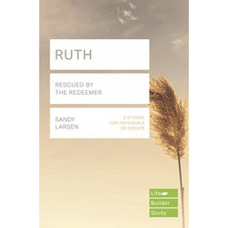 Ruth (Lifebuilder Study Guides): Rescued by the Redeemer