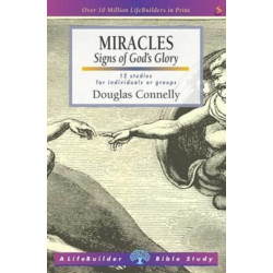 Miracles (Lifebuilder Study Guides): Signs of God's Glory