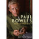 Paul Bowles: In the American Grain