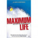 Maximum Life: All For The Glory Of God