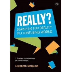 Really?: Searching For Reality In A Confusing World