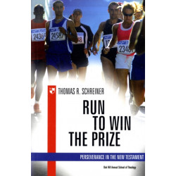 Run to win the prize: Perseverance In The New Testament