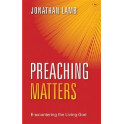 Preaching Matters: Encountering The Living God