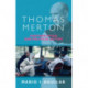Thomas Merton: Contemplation And Political Action
