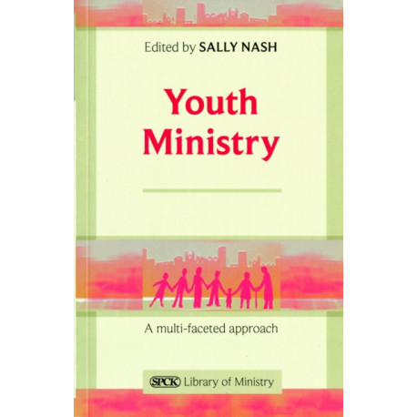 Youth Ministry: A Multifaceted Approach