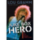 Juke Box Hero: My Five Decades in Rock 'N' Roll