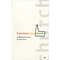 Transform your church: 50 Very Practical Steps