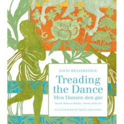 Treading the Dance / Men Dansen den går