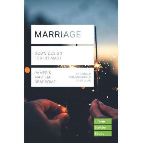 Marriage: God's Design for Intimacy