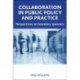 Collaboration in Public Policy and Practice: Perspectives on Boundary Spanners