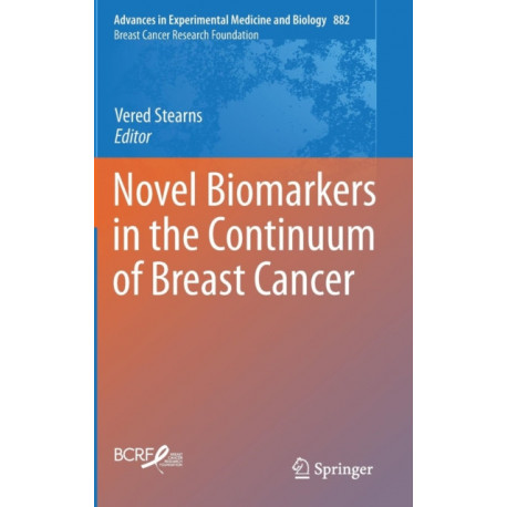 Novel Biomarkers in the Continuum of Breast Cancer