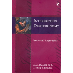 Interpreting Deuteronomy: Issues And Approaches