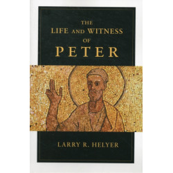 The Life and Witness of Peter