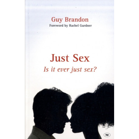 Just Sex: Is It Ever Just Sex?
