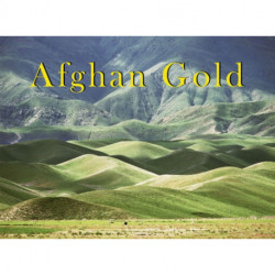 Luke Powell: Afghan Gold - Photographs 1973-2003