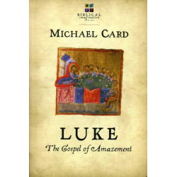 Luke: The Gospel of Amazement