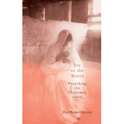 Joy to the World: Preaching The Christmas Story