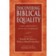 Discovering Biblical Equality: Complementarity Without Hierarchy
