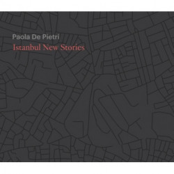 Paola De Pietri: Istanbul New Stories