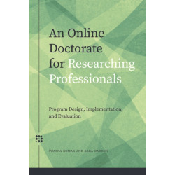 An Online Doctorate for Researching Professionals: Program Design, Implementation, and Evaluation