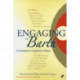 Engaging with Barth: Contemporary Evangelical Critiques