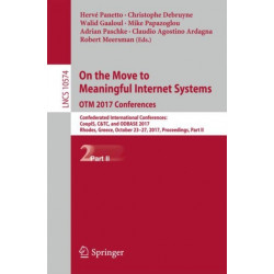 On the Move to Meaningful Internet Systems. OTM 2017 Conferences: Confederated International Conferences: CoopIS, C&TC, and ODBASE 2017, Rhodes, Greece, October 23-27, 2017, Proceedings, Part II