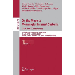On the Move to Meaningful Internet Systems. OTM 2017 Conferences: Confederated International Conferences: CoopIS, C&TC, and ODBASE 2017, Rhodes, Greece, October 23-27, 2017, Proceedings, Part I