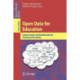 Open Data for Education: Linked, Shared, and Reusable Data for Teaching and Learning
