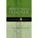 Spirituality old and new: Recovering Authentic Spiritual Life
