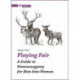 Playing Fair: A Guide to Nonmonogamy for Men into Women