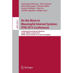 On the Move to Meaningful Internet Systems: OTM 2015 Conferences: Confederated International Conferences: CoopIS, ODBASE, and C&TC 2015, Rhodes, Greece, October 26-30, 2015. Proceedings