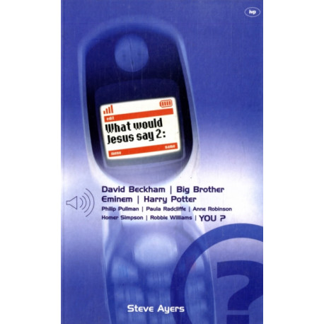 What would Jesus say 2...?