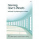 Serving God's Words: Windows On Preaching And Ministry