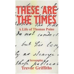 These are the Times: A Life of Thomas Paine