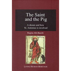 The Saint & the Pig: A Dream & How St. Antonius is Involved